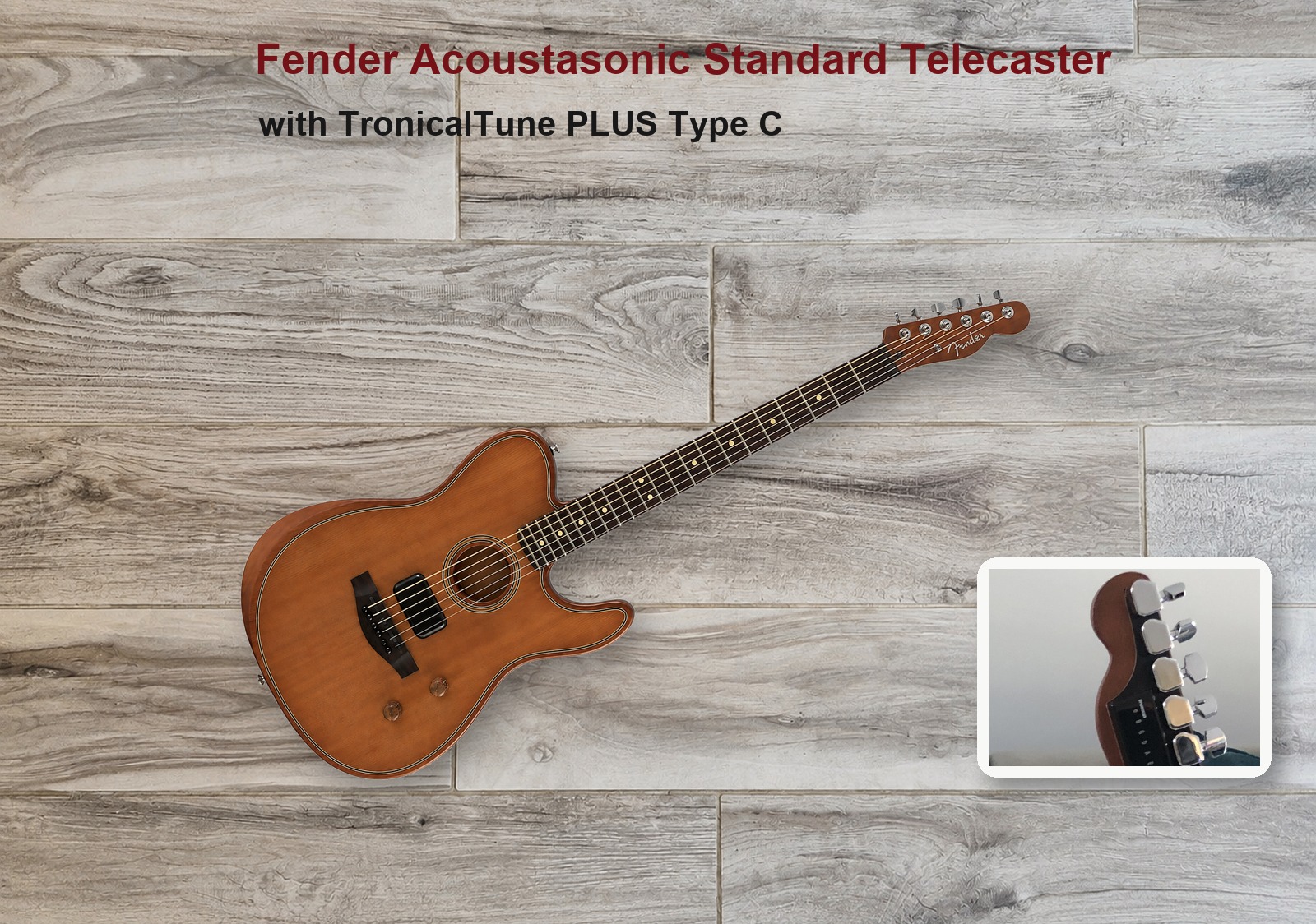 Two Customer Guitars Join the Hall of Tune: Sire T7TM and Fender Acoustasonic Fender Acoustasonic Standard Telecaster fitted with TronicalTune PLUS Type C