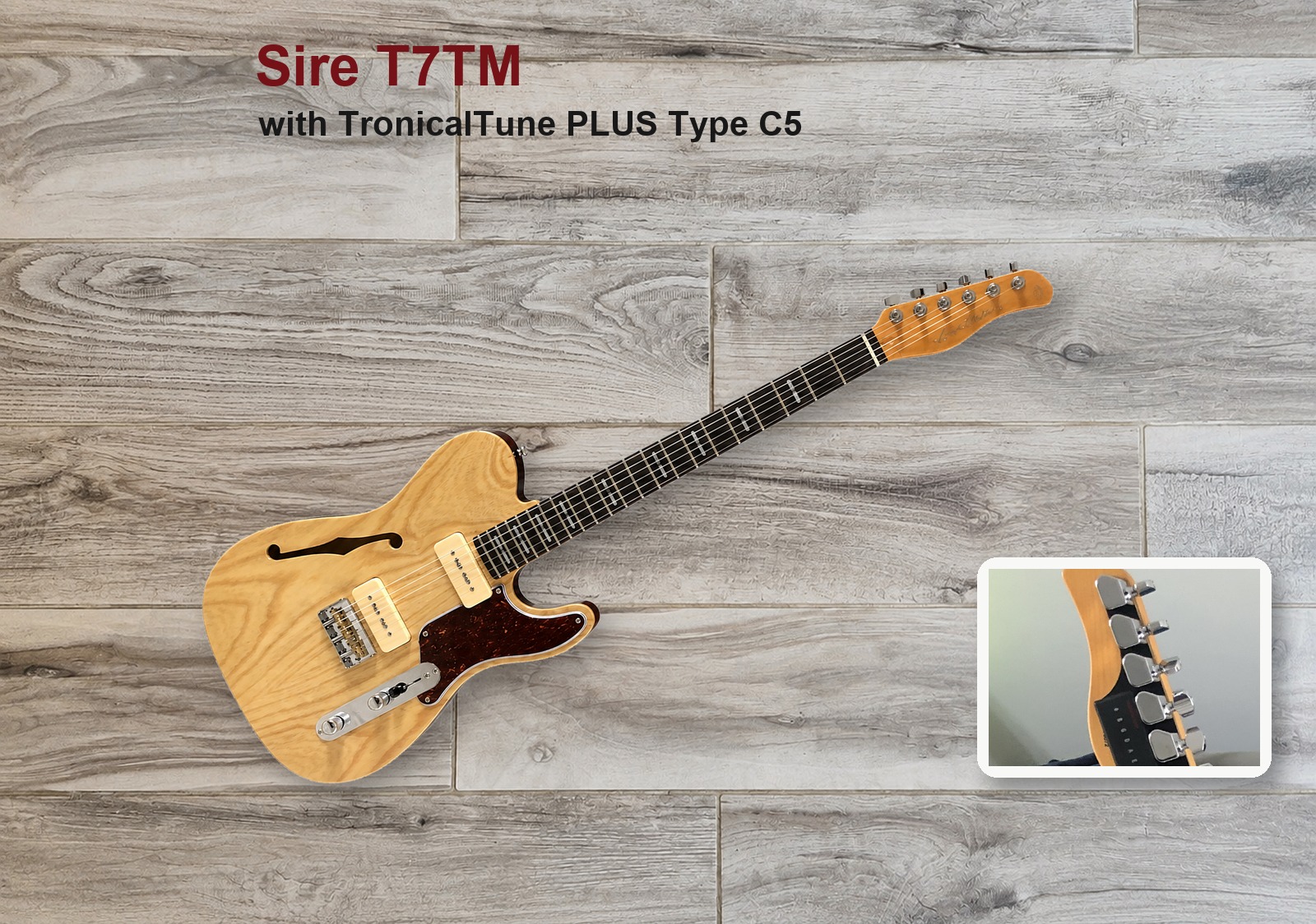 Two Customer Guitars Join the Hall of Tune: Sire T7TM and Fender Acoustasonic Sire T7TM fitted with TronicalTune PLUS Type C5